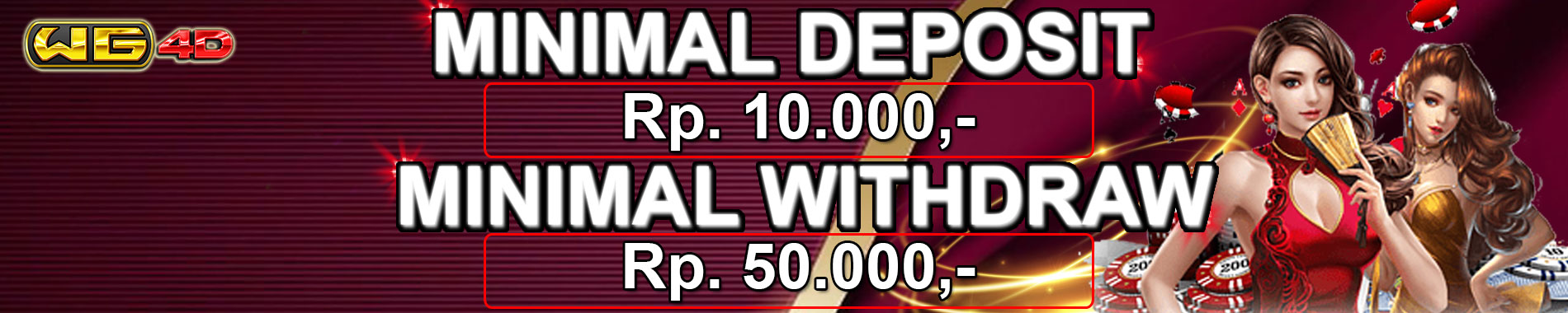 Minimal Deposit Minimal Withdraw WG4D